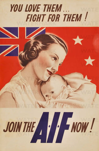 1945 "YOU LOVE THEM FIGHT FOR THEM JOIN THE AIF" AUSTRALIAN PROPAGANDA AD ART PRINT PHOTO POSTER