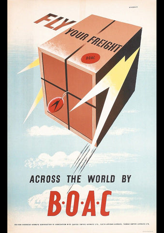 1947 FLY YOUR FREIGHT ACROSS THE WORLD BY BOAC AD ART PRINT PHOTO POSTER