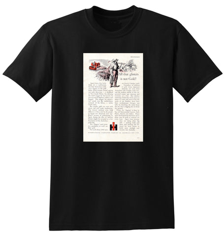 1956 INTERNATIONAL HARVESTER ALL THAT GLISTENS IS NOT GOLD AUSSIE AD TSHIRT