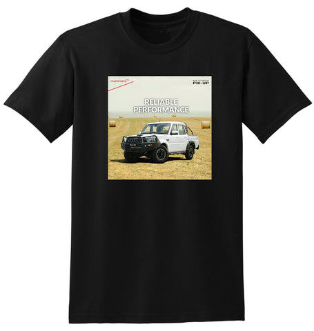 2024 MAHINDRA PIK-UP RELIABLE PERFORMANCE AUSSIE AD TSHIRT